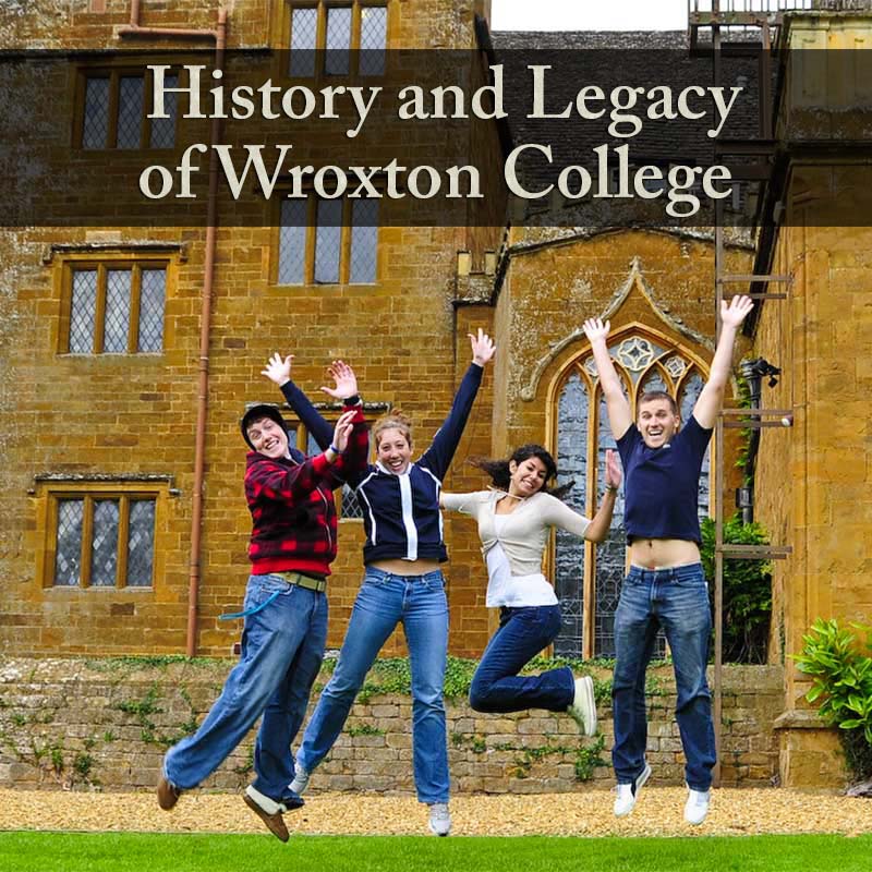 History and Legacy of Wroxton College